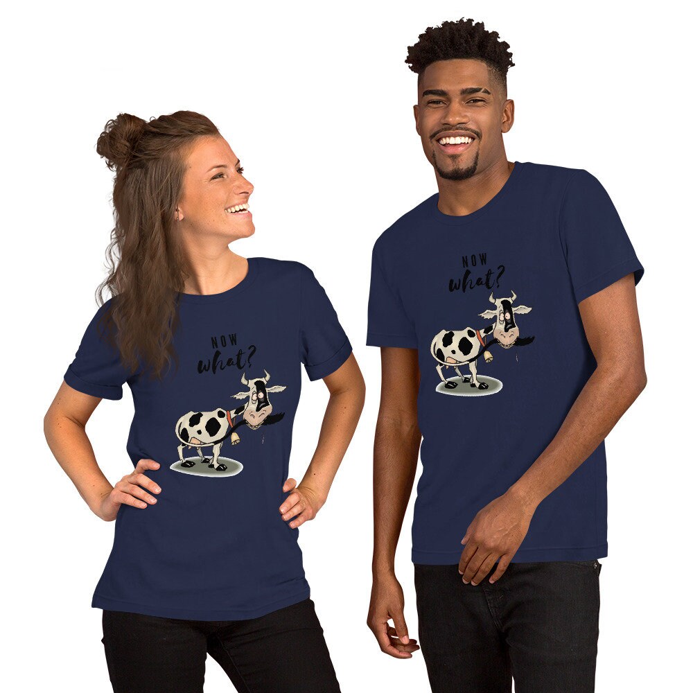 Now What T-Shirt Funny Sarcastic Cow Shirt Chasing Its Tail Sassy Cow Shirt Farm Animal Adult Unisex Shirt Heifer Tee Cow Lover Shirt