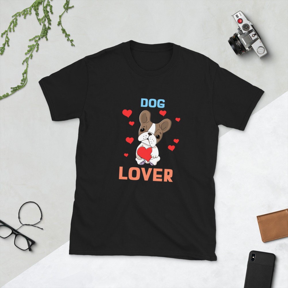Dog Lover Cute Sweet T-Shirt for Dog Lovers Great Gift Idea for Anyone That Loves Dogs and for Pet Animal Gifts for Birthdays Anniversaries