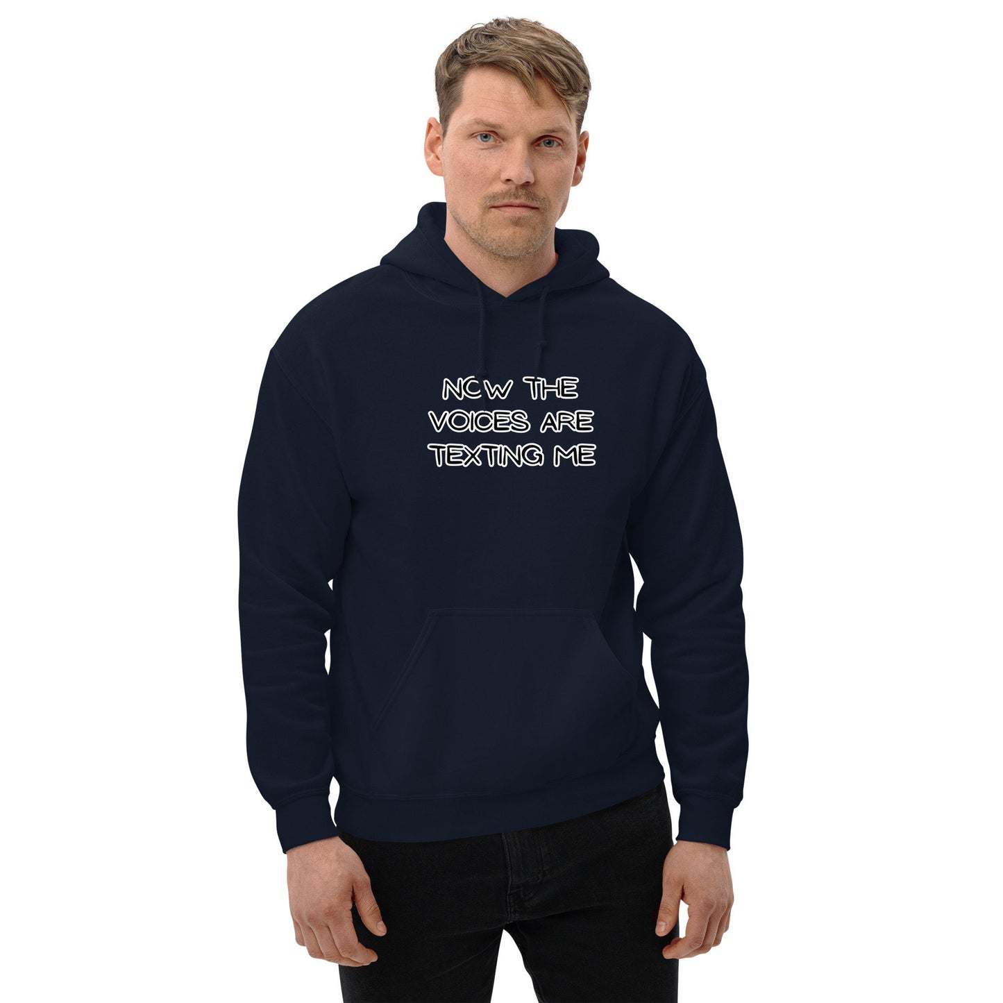 Now the Voices Are Texting Me Silly Funny Sarcastic Unisex Hoodie Great Gift for Anyone for Current Mood Birthday Anniversary Retirement