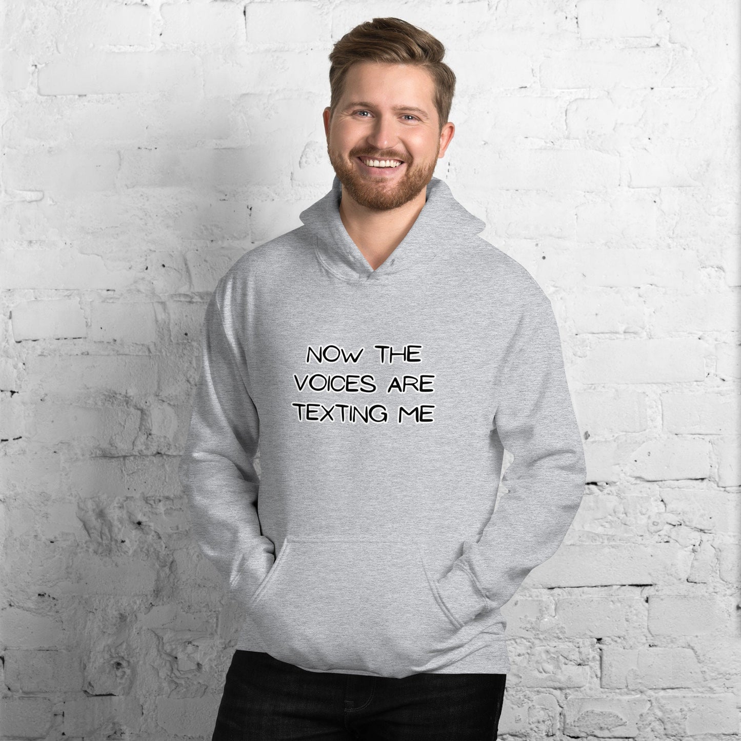 Now the Voices Are Texting Me Silly Funny Sarcastic Unisex Hoodie Great Gift for Anyone for Current Mood Birthday Anniversary Retirement