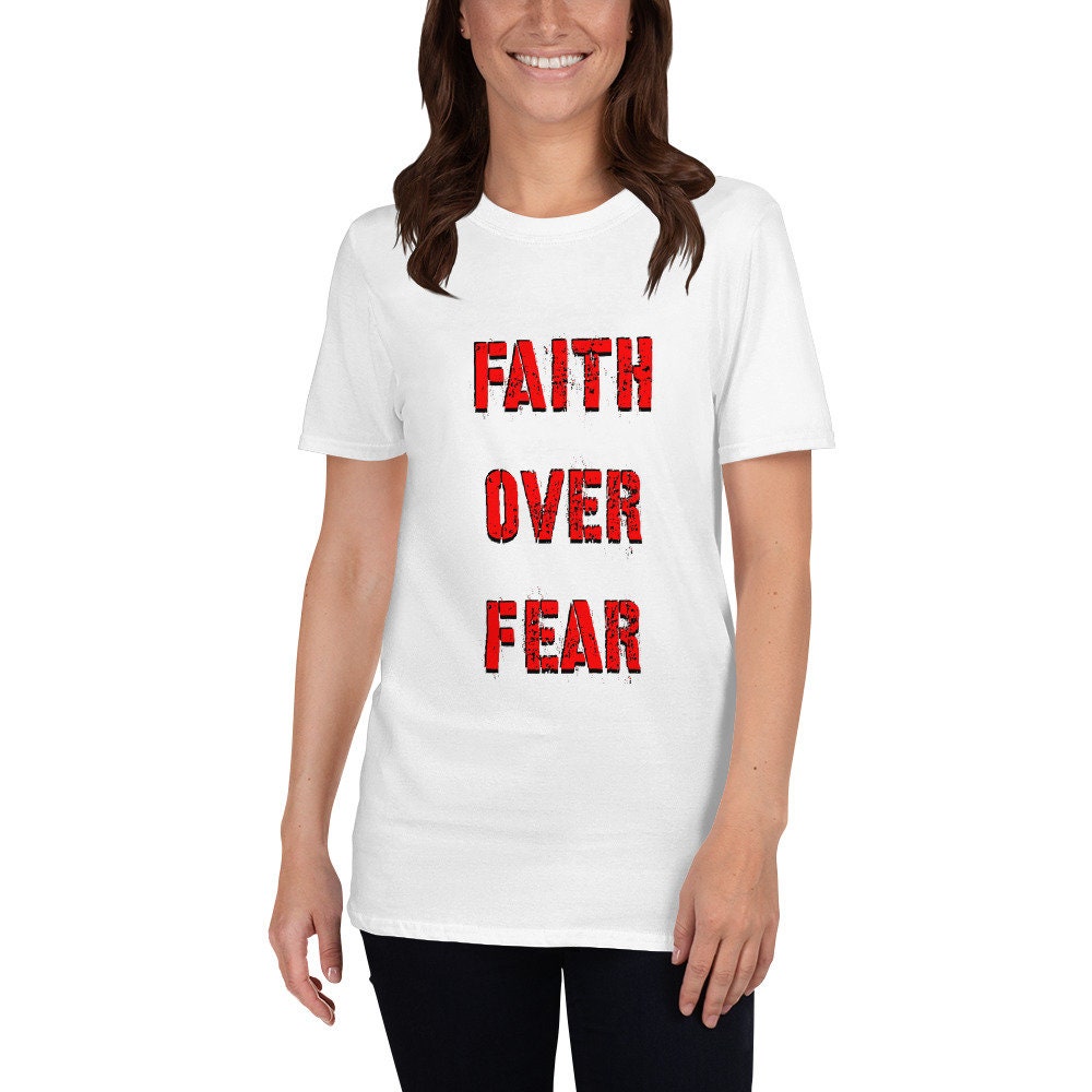 Faith Over Fear T-Shirt Christian Faith Religious Kindness Clothing Shirt Church Discipline Love Grace Motivational God Fidence Sayings Tee