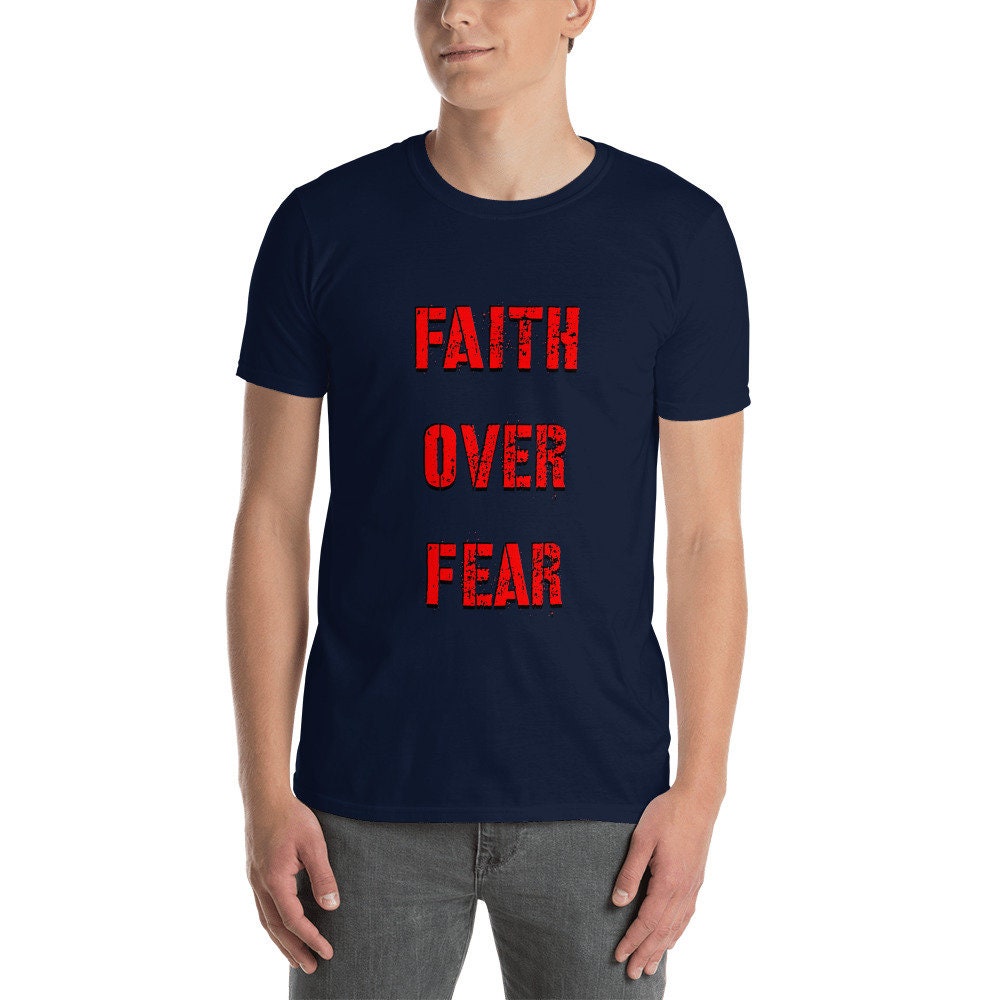 Faith Over Fear T-Shirt Christian Faith Religious Kindness Clothing Shirt Church Discipline Love Grace Motivational God Fidence Sayings Tee