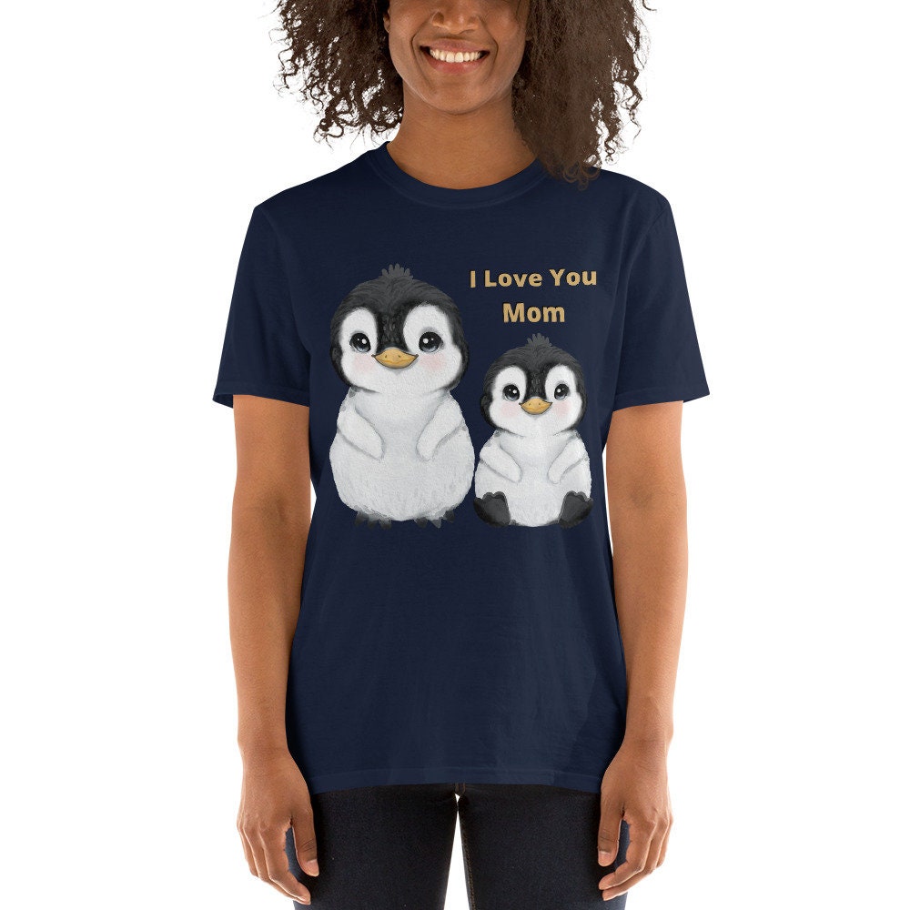 I Love You Mom and Baby Penguin T-Shirt Great Gift Idea For Moms Wife Sisters or Grandmothers That Love Penguins Bird Antarctic Tee Shirts