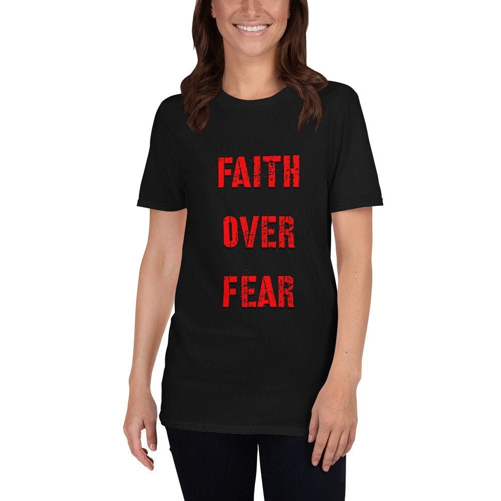 Faith Over Fear T-Shirt Christian Faith Religious Kindness Clothing Shirt Church Discipline Love Grace Motivational God Fidence Sayings Tee