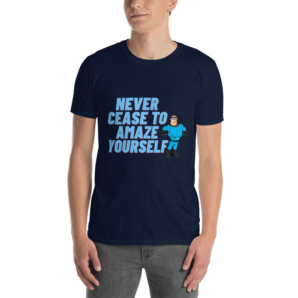 Never Cease To Amaze Yourself Superhero T-Shirt Motivational Self Love Unisex Tee Inspirational Gift Idea for Anyone Men and Women Superhero