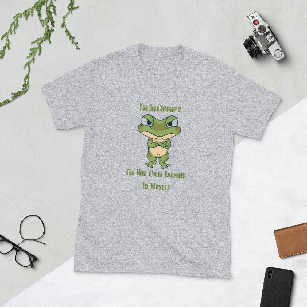 I'm So Grumpy I'm Not Even Talking To Myself Funny Meme Silly Sarcastic T-Shirt for People that Love Frogs or are Mostly Grumpy Great Gift