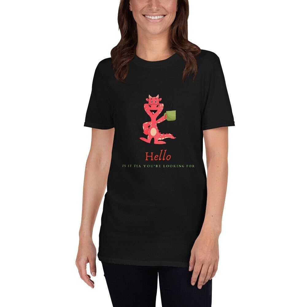 Hello Is It Tea You're Looking For Cute Silly Dragon T-Shirt Gift Idea for Your Mom Dad Grandmother Grandfather for Any Tea or Coffee Lovers