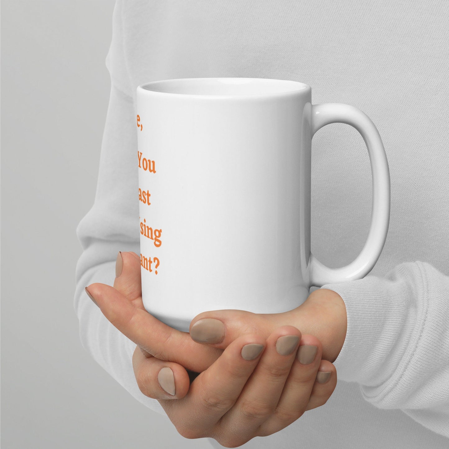 Dear Life Can You At Least Start Using Lubricant Funny Silly Sarcastic 11oz or 15oz White Glossy Mug Gift Idea for Family Friends Co-Workers