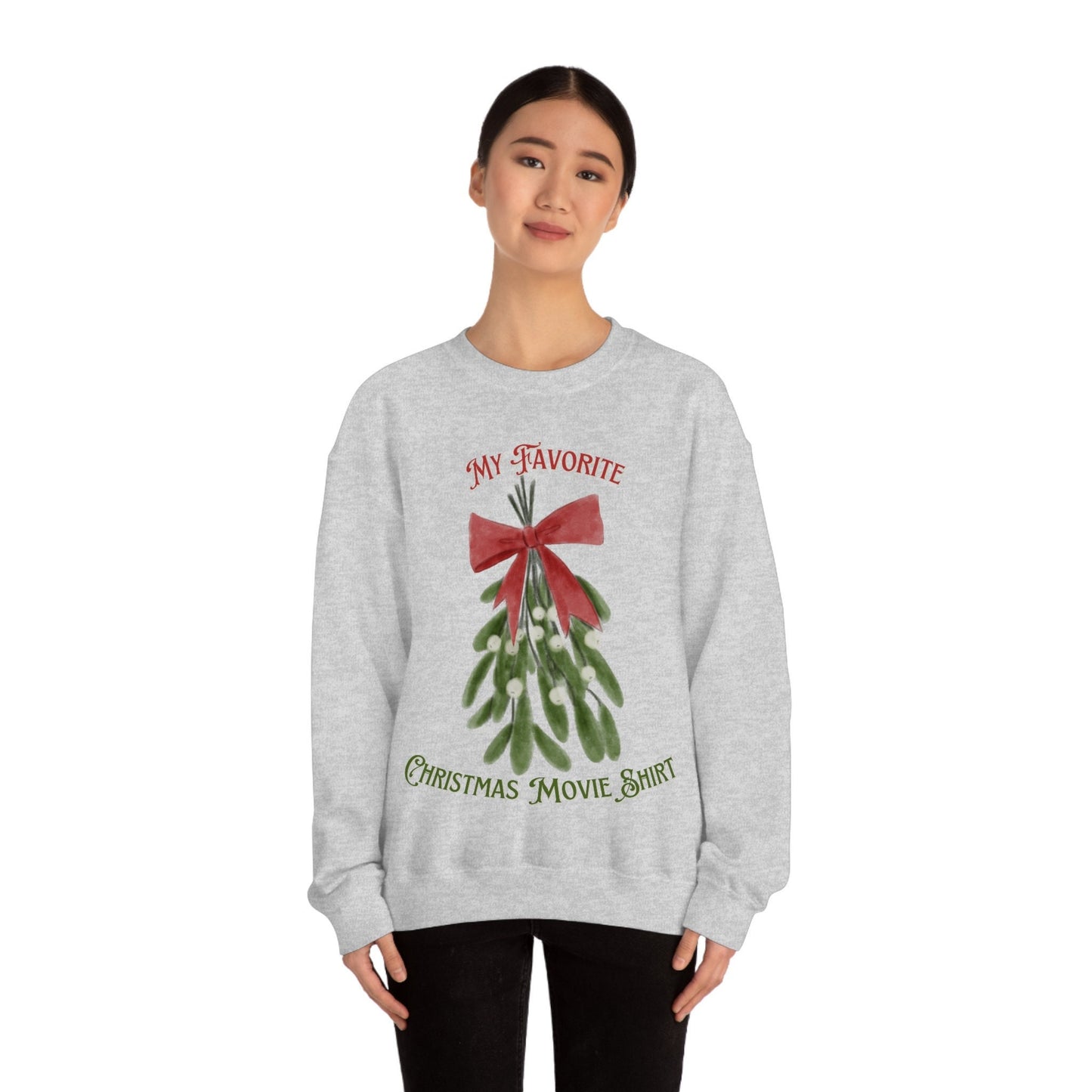 My Favorite Christmas Movie Unisex Heavy Blend Crewneck Sweatshirt for Anyone that Loves Christmas Holidays Mistletoes for Movie Lovers