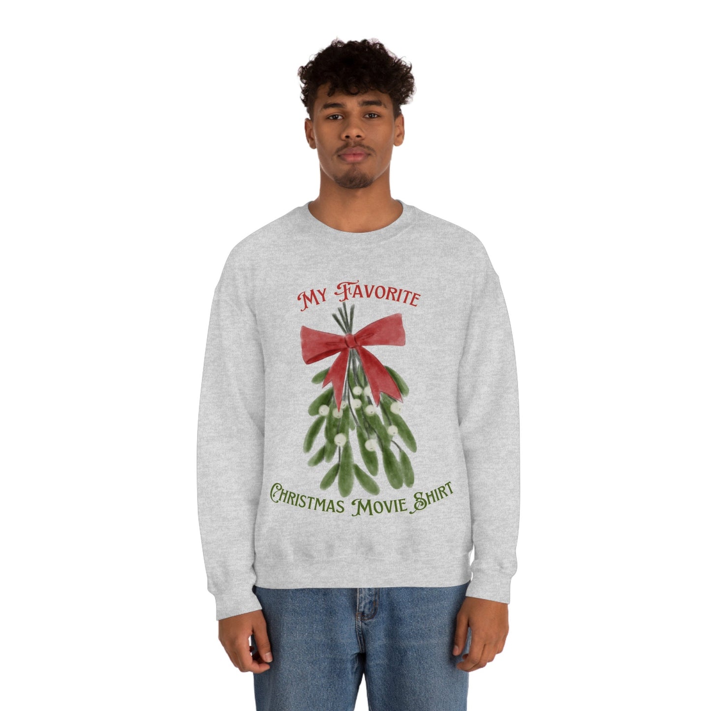 My Favorite Christmas Movie Unisex Heavy Blend Crewneck Sweatshirt for Anyone that Loves Christmas Holidays Mistletoes for Movie Lovers