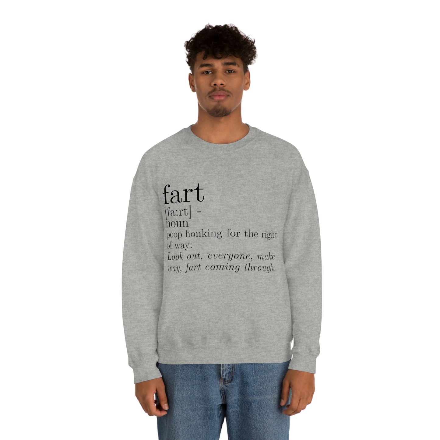 Fart is Poop Honking for the Right of Way Silly Funny Sarcastic Unisex Heavy Blend Crewneck Sweatshirt Funny Gift For Guys Men Toilet Humor