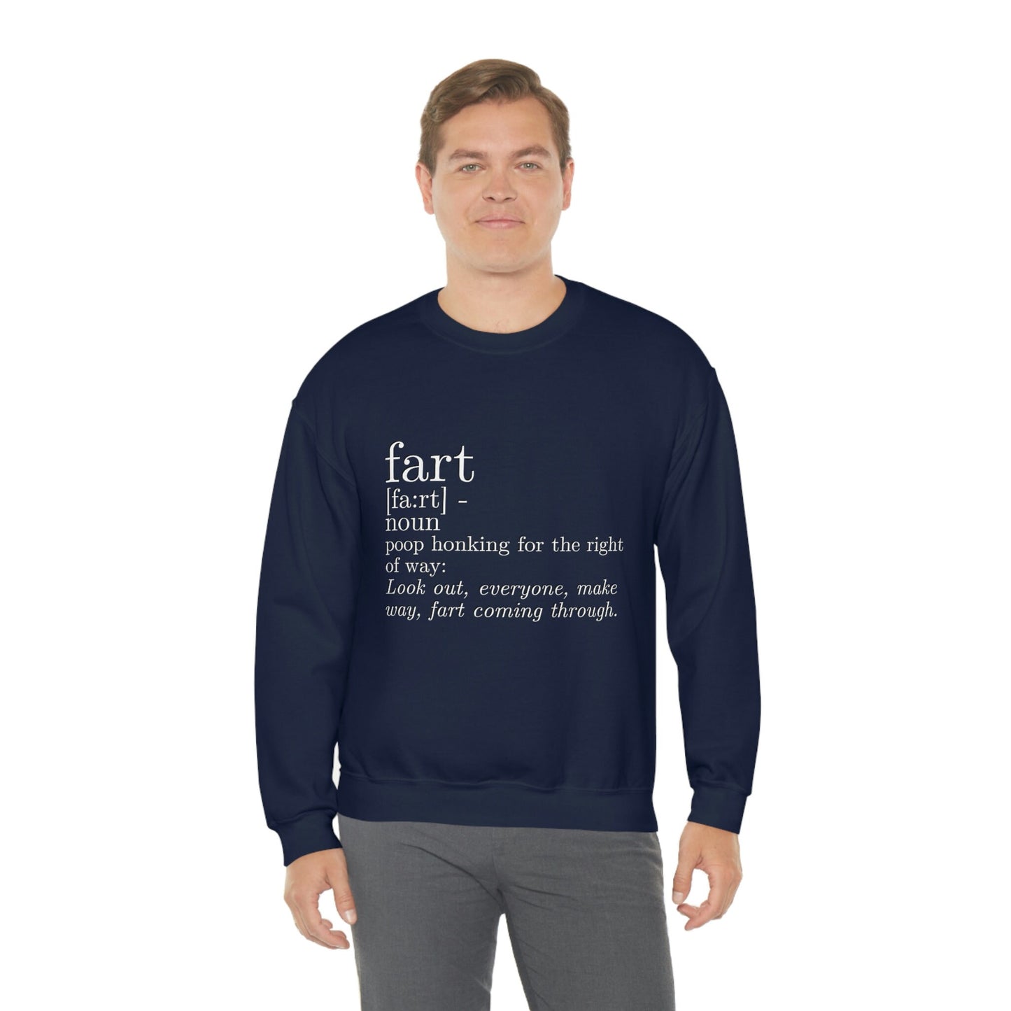 Fart is Poop Honking for the Right of Way Silly Funny Sarcastic Unisex Heavy Blend Crewneck Sweatshirt Funny Gift For Guys Men Toilet Humor