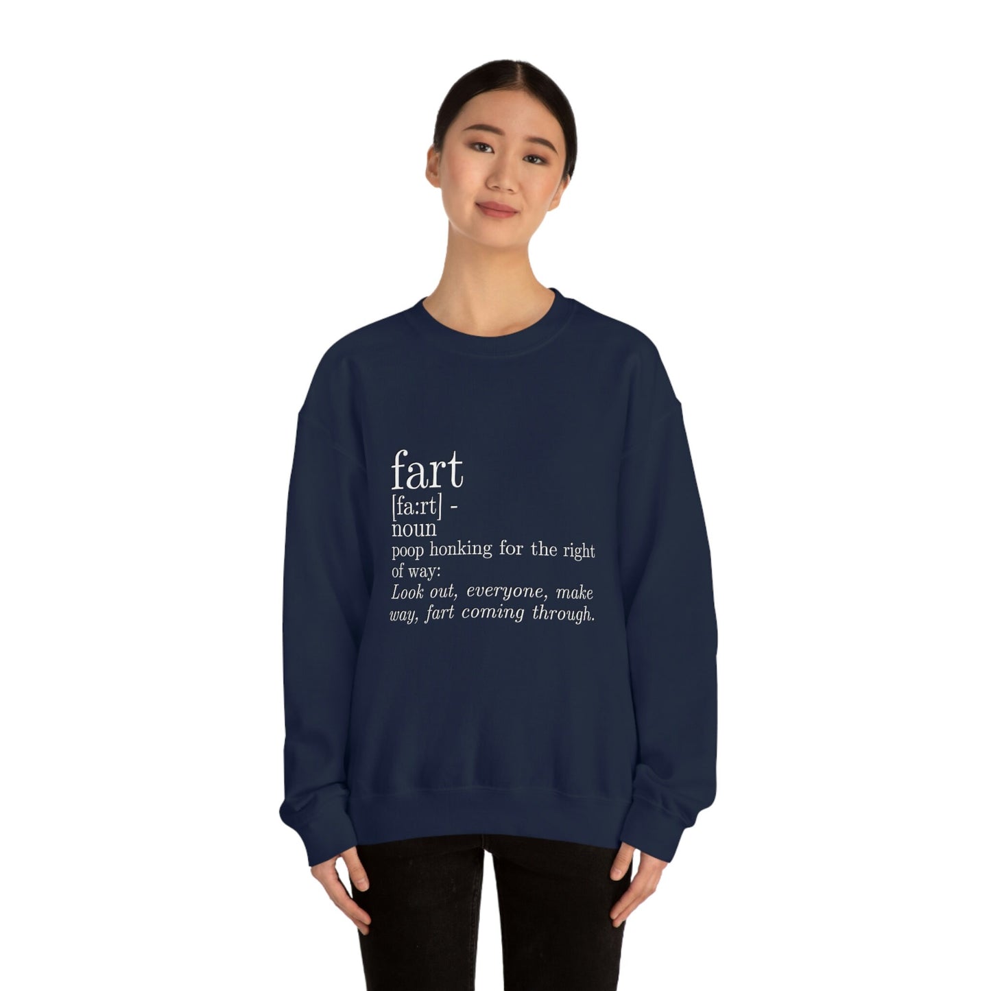 Fart is Poop Honking for the Right of Way Silly Funny Sarcastic Unisex Heavy Blend Crewneck Sweatshirt Funny Gift For Guys Men Toilet Humor