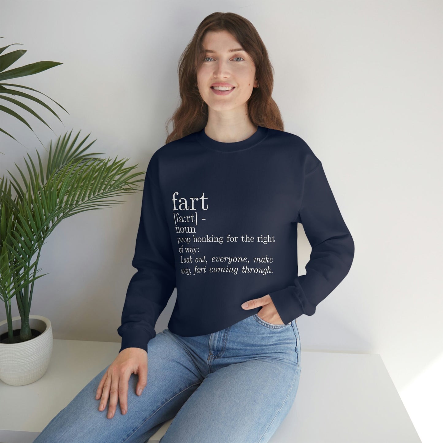 Fart is Poop Honking for the Right of Way Silly Funny Sarcastic Unisex Heavy Blend Crewneck Sweatshirt Funny Gift For Guys Men Toilet Humor