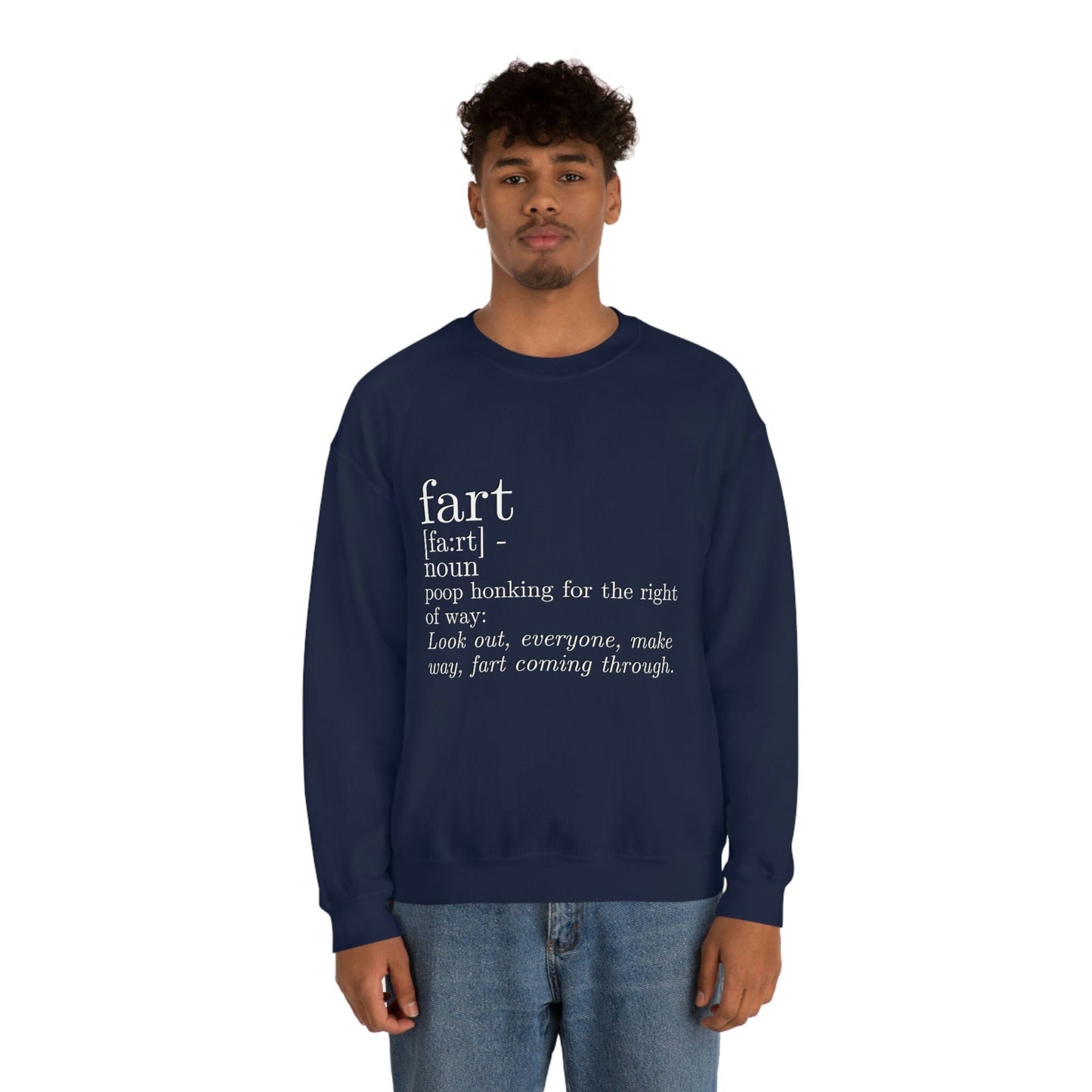 Fart is Poop Honking for the Right of Way Silly Funny Sarcastic Unisex Heavy Blend Crewneck Sweatshirt Funny Gift For Guys Men Toilet Humor