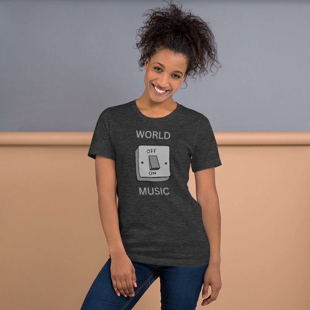 World Off Music On Unisex Tee Shirt for Music Lovers Gift Idea for a Musical Person Great Gift Idea for Dancers Family Friends Dance Teacher