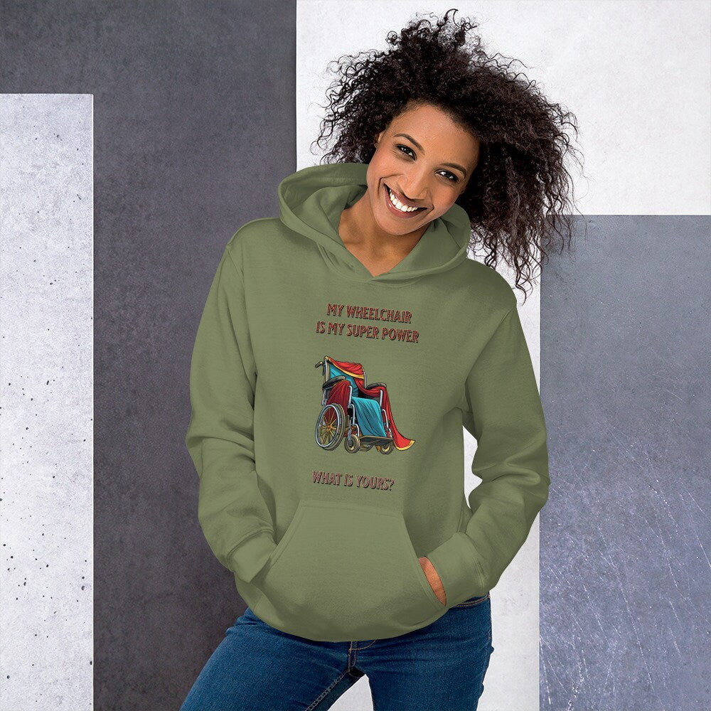 My Wheelchair Is My Super Power What Is Yours Funny Unisex Hoodie Physical Therapy Paraplegic Shirt Disability Wheelchair Handicapped Shirt