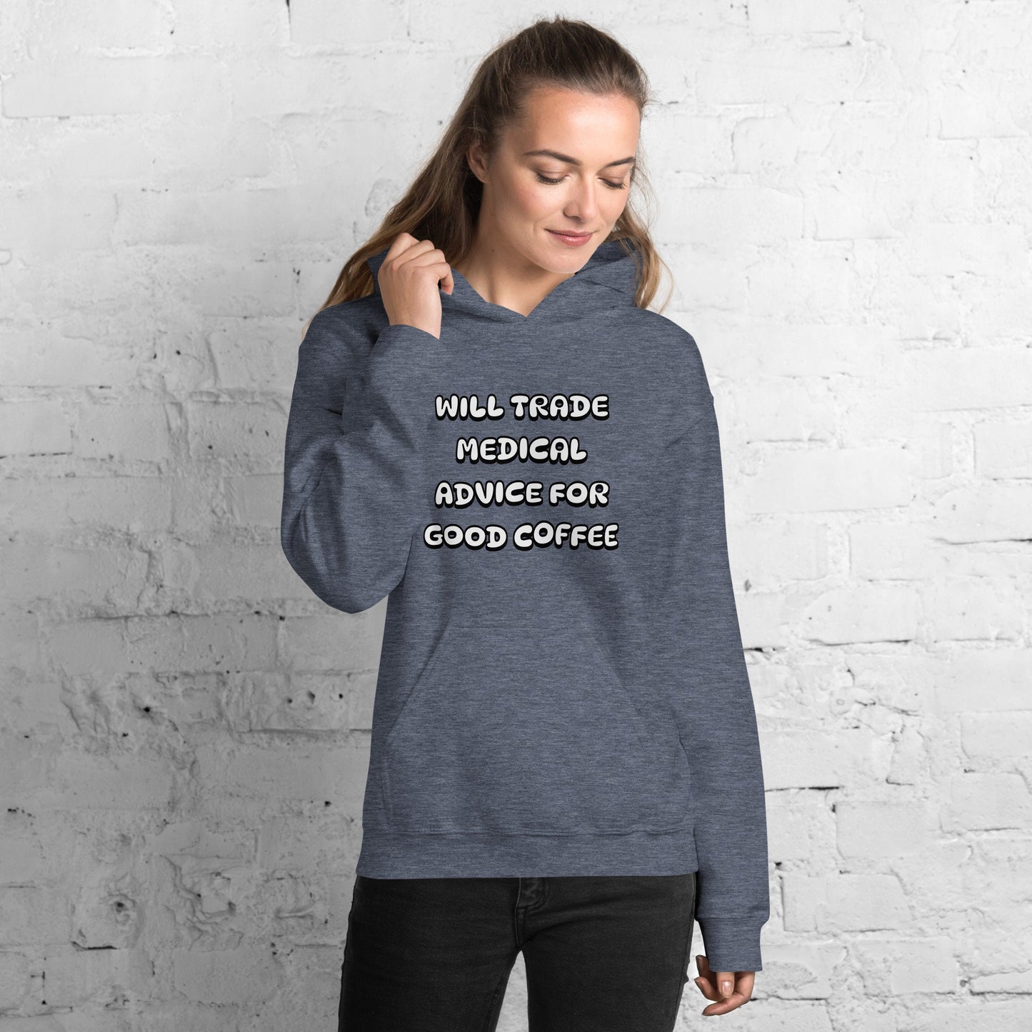 Will Trade Medical Advice For Good Coffee Unisex Hoodie Great Gift Idea For Any Foodie or Coffee and Tea Lovers Funny Sarcastic Coffee Bean