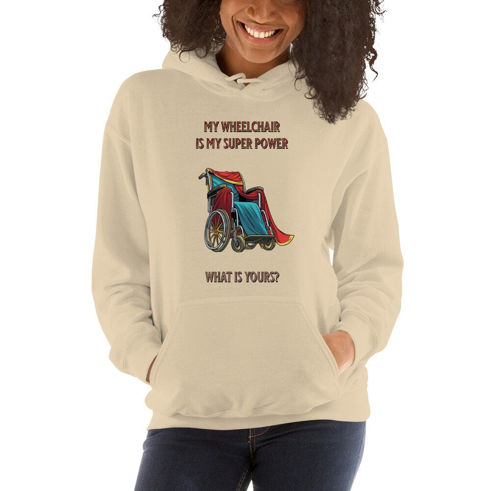 My Wheelchair Is My Super Power What Is Yours Funny Unisex Hoodie Physical Therapy Paraplegic Shirt Disability Wheelchair Handicapped Shirt