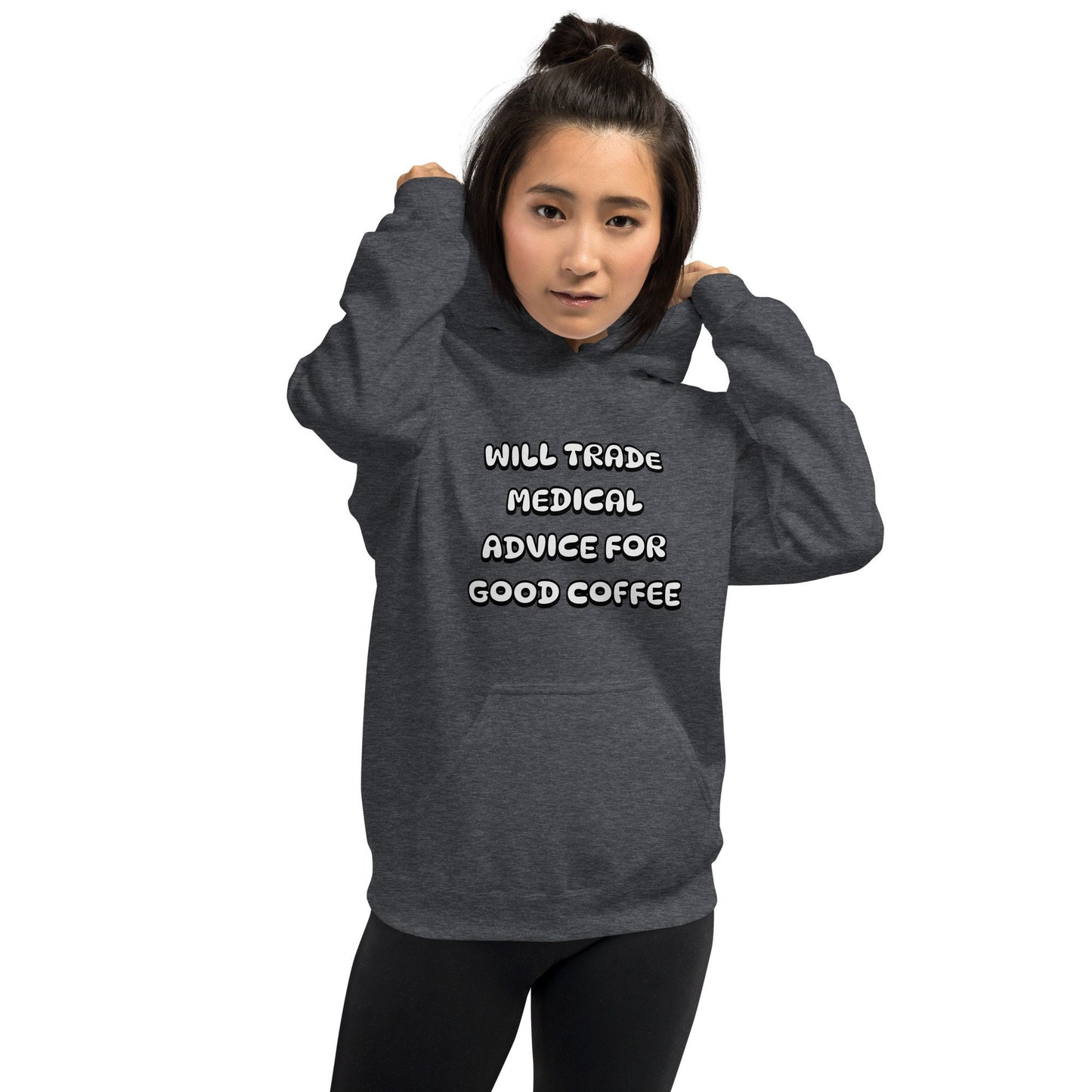 Will Trade Medical Advice For Good Coffee Unisex Hoodie Great Gift Idea For Any Foodie or Coffee and Tea Lovers Funny Sarcastic Coffee Bean