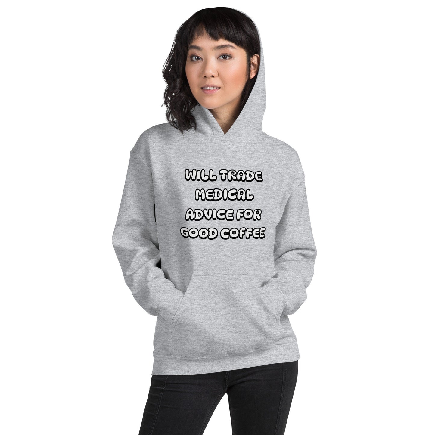 Will Trade Medical Advice For Good Coffee Unisex Hoodie Great Gift Idea For Any Foodie or Coffee and Tea Lovers Funny Sarcastic Coffee Bean