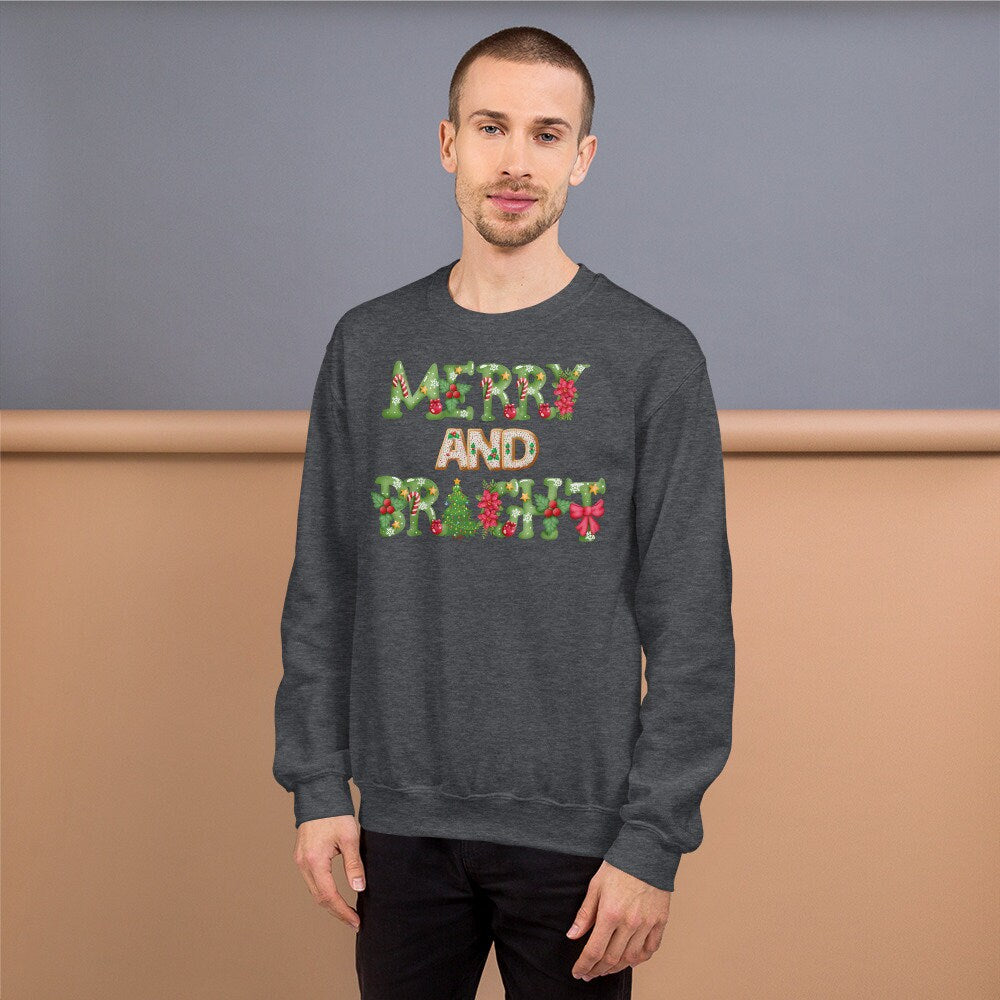 Merry and Bright Christmas Unisex Sweatshirt Family Christmas Clothing Ugly Christmas Sweatshirt Gift for Family and Friends that Love Xmas