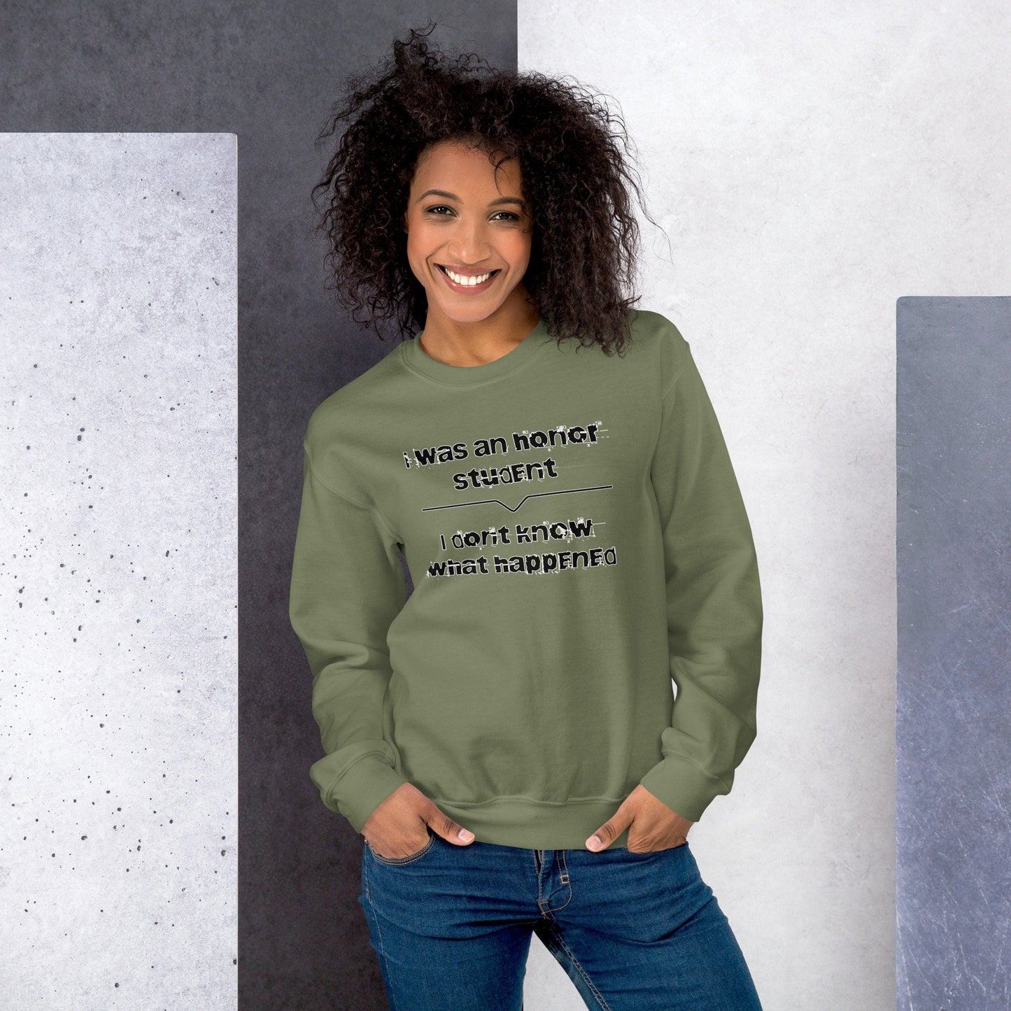 Humorous Honor Student Sweatshirt, Funny College Quote Pullover, I Don't Know What Happened Jumper, Casual Unisex Top, Gift for Students